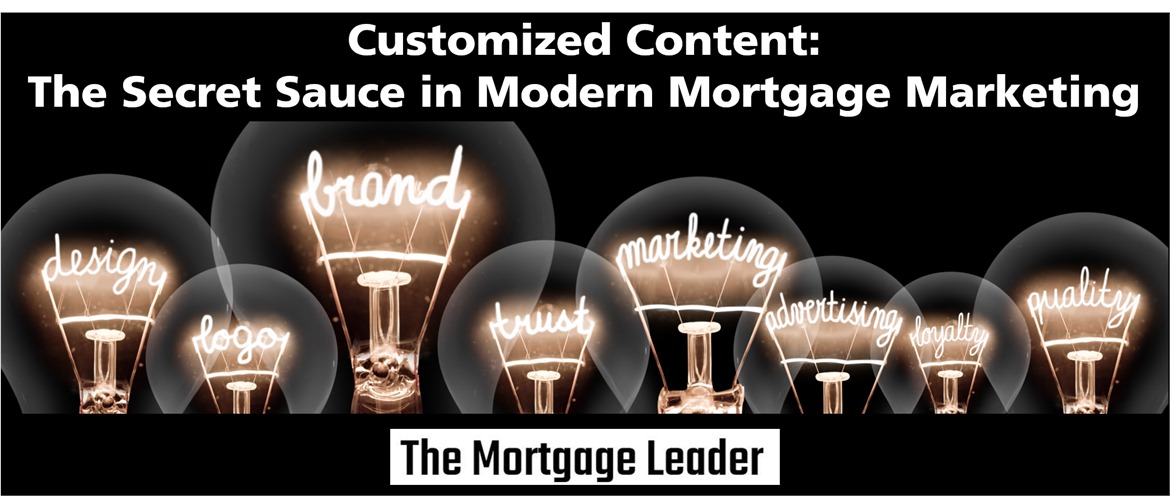 Customized Content: The Secret Sauce in Modern Mortgage Marketing image