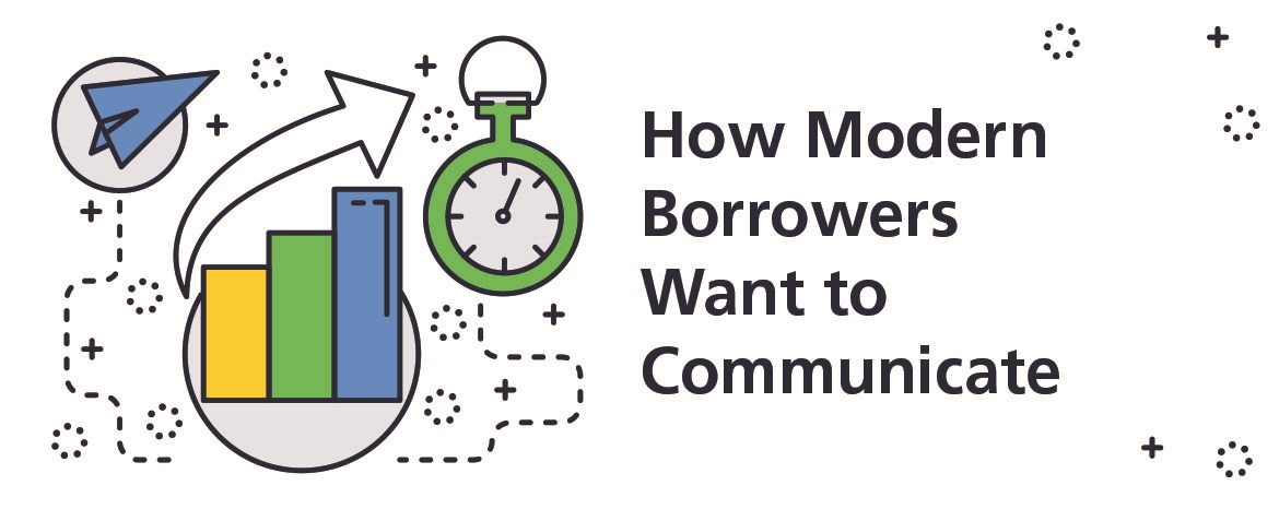How Modern Borrowers Want to Communicate image