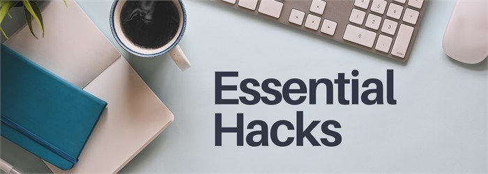 Essential Hacks